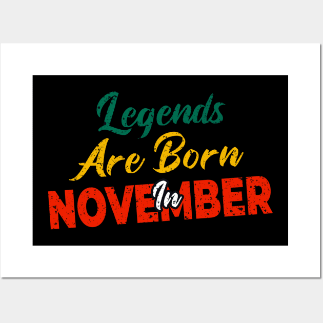 legends are born in november Wall Art by yazriltri_dsgn